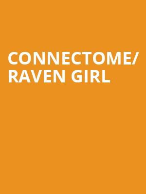 Connectome/ Raven Girl at Royal Opera House